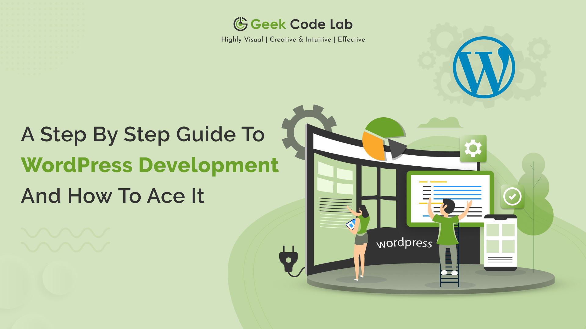 A step-by-step guide to WordPress Development and How to Ace it