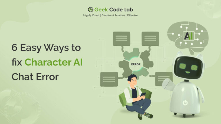 How Can You Fix Character AI Chat Error? 6 Easy Way.